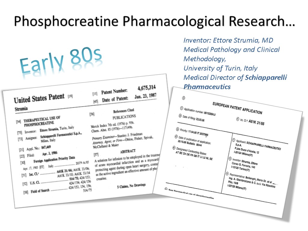 Phosphocreatine Pharmacological Research… Inventor: Ettore Strumia, MD Medical Pathology and Clinical Methodology, University of